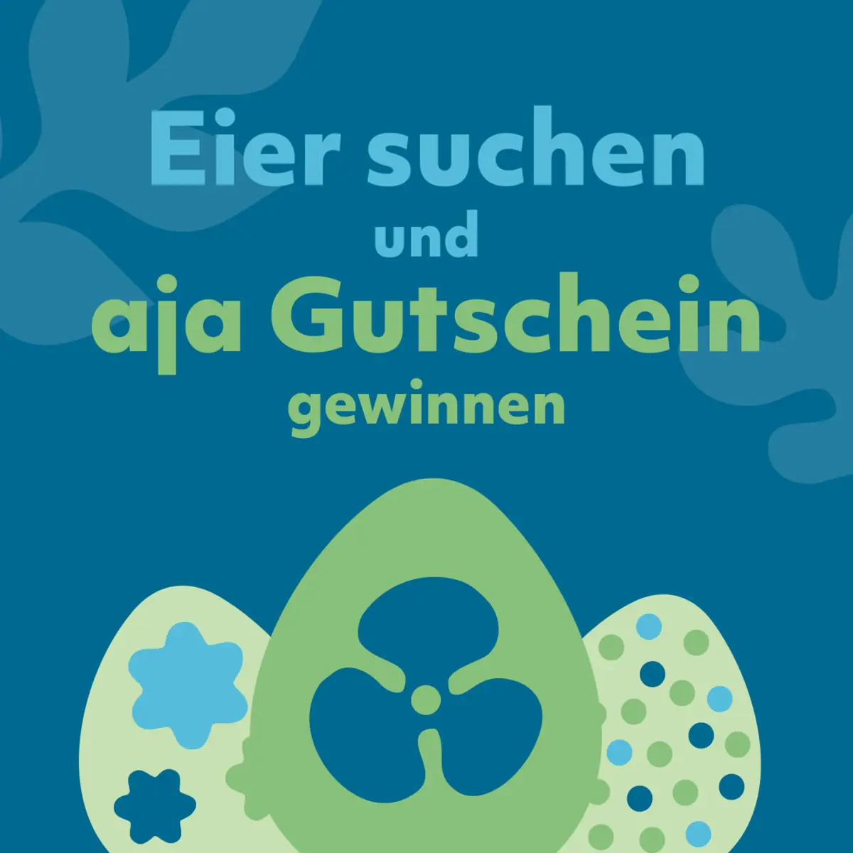 Ostergewinnspiel Eier suchen und aja Gutschein gewinnen